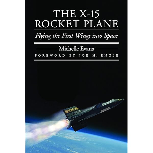 Hypersonic: The Story of the North American X-15 (Revised Edition